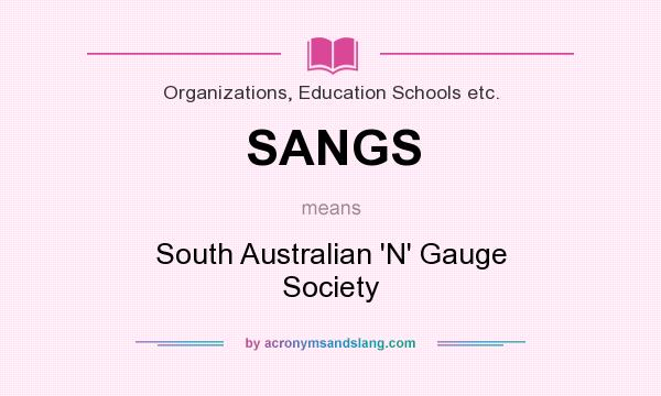 What does SANGS mean? It stands for South Australian `N` Gauge Society