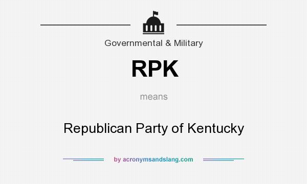 What does RPK mean? It stands for Republican Party of Kentucky