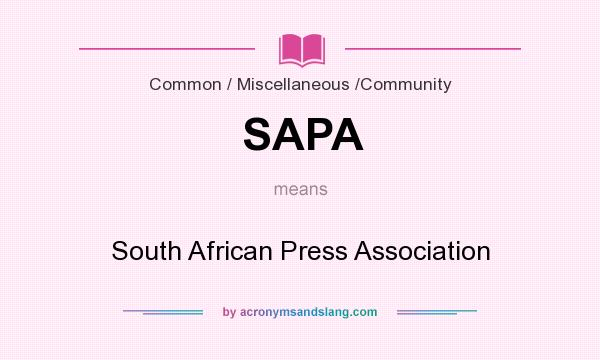 What does SAPA mean? It stands for South African Press Association