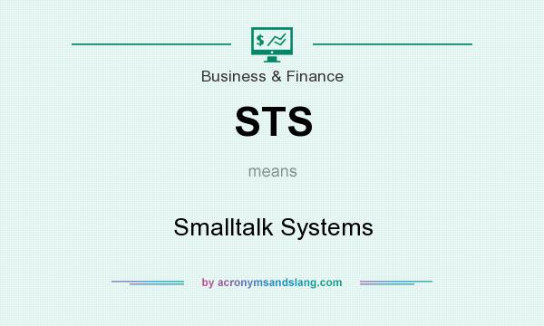 What does STS mean? It stands for Smalltalk Systems