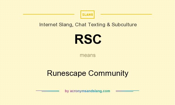 What does RSC mean? It stands for Runescape Community