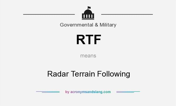 What does RTF mean? It stands for Radar Terrain Following