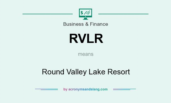 What does RVLR mean? It stands for Round Valley Lake Resort