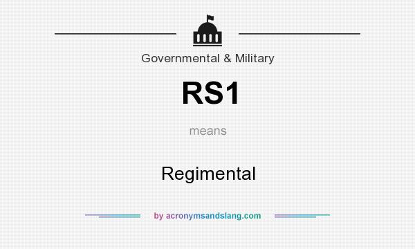 What does RS1 mean? It stands for Regimental