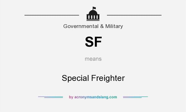 What does SF mean? It stands for Special Freighter