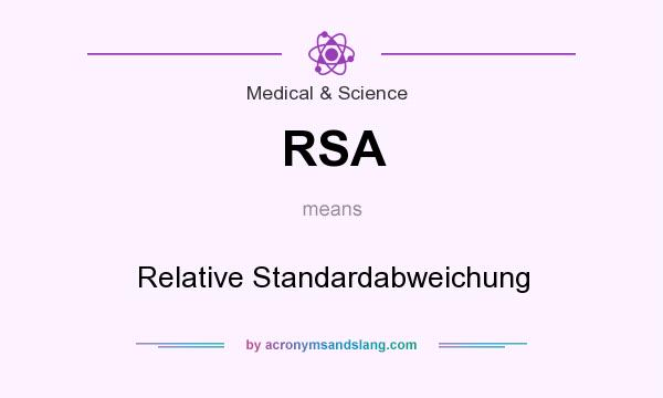 What does RSA mean? It stands for Relative Standardabweichung
