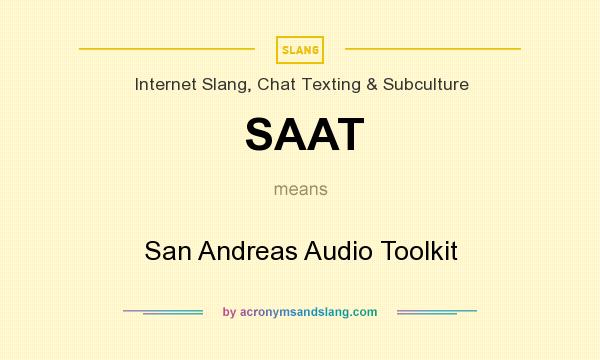 What does SAAT mean? It stands for San Andreas Audio Toolkit