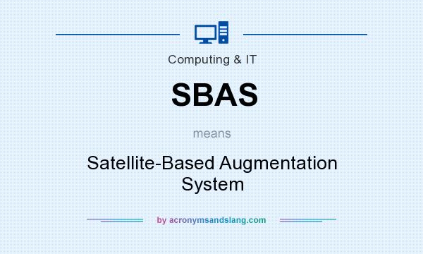What does SBAS mean? It stands for Satellite-Based Augmentation System