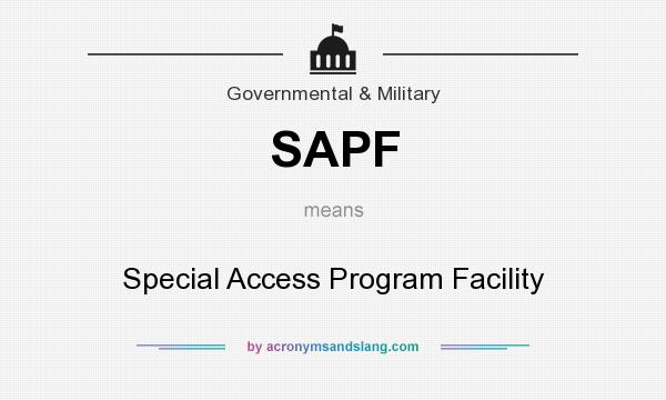 What does SAPF mean? It stands for Special Access Program Facility