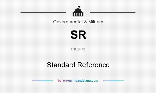 What does SR mean? It stands for Standard Reference