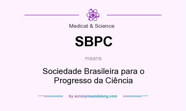 What does SBPC mean? It stands for Sociedade Brasileira para o Progresso da Ciência