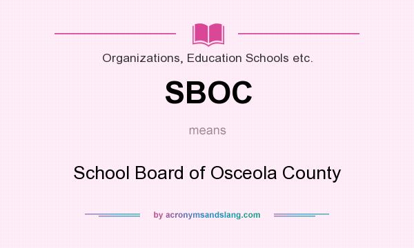What does SBOC mean? It stands for School Board of Osceola County