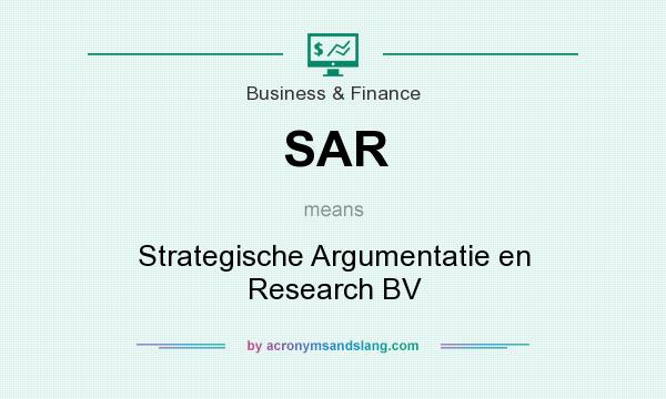 What does SAR mean? It stands for Strategische Argumentatie en Research BV