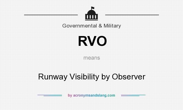 What does RVO mean? It stands for Runway Visibility by Observer