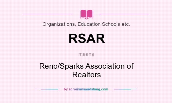 What does RSAR mean? It stands for Reno/Sparks Association of Realtors