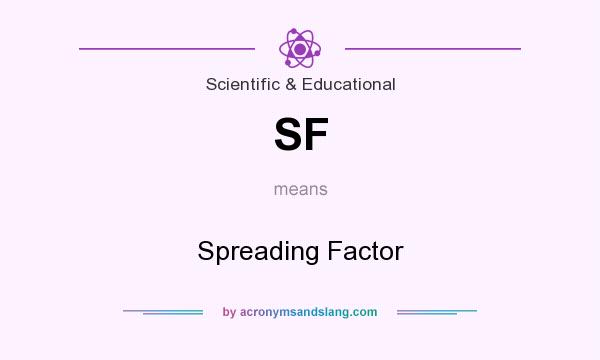 What does SF mean? It stands for Spreading Factor