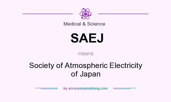 What does SAEJ mean? It stands for Society of Atmospheric Electricity of Japan