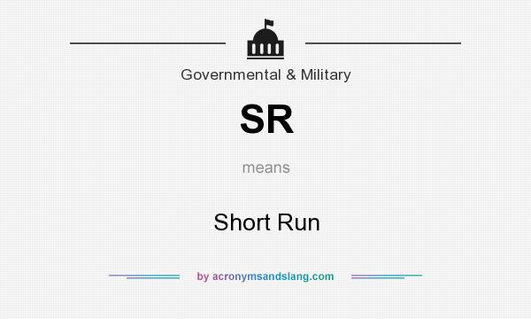 What does SR mean? It stands for Short Run