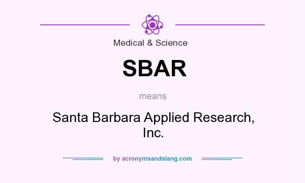What does SBAR mean? It stands for Santa Barbara Applied Research, Inc.