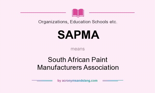 What does SAPMA mean? It stands for South African Paint Manufacturers Association
