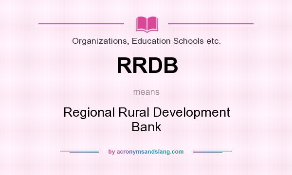 What does RRDB mean? It stands for Regional Rural Development Bank