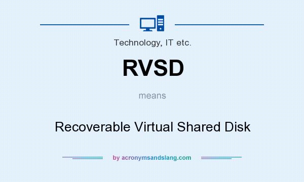 What does RVSD mean? It stands for Recoverable Virtual Shared Disk