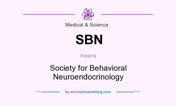 What does SBN mean? It stands for Society for Behavioral Neuroendocrinology