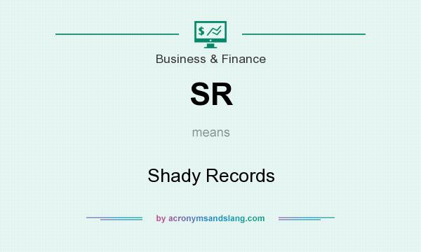 What does SR mean? It stands for Shady Records