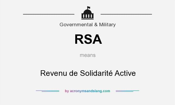 What does RSA mean? It stands for Revenu de Solidarité Active