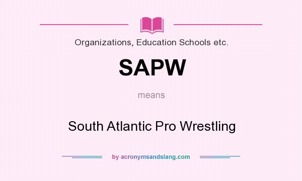 What does SAPW mean? It stands for South Atlantic Pro Wrestling