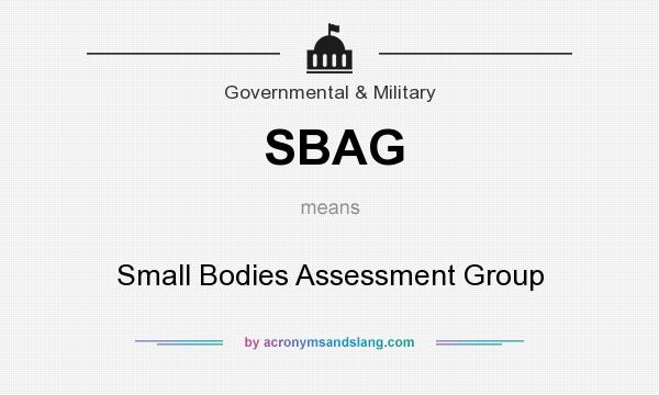 What does SBAG mean? It stands for Small Bodies Assessment Group