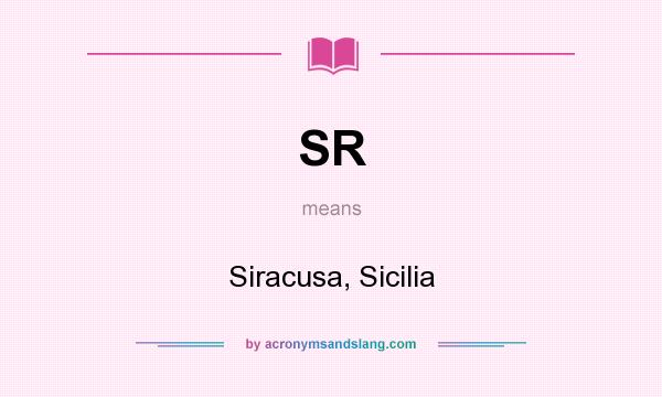 What does SR mean? It stands for Siracusa, Sicilia