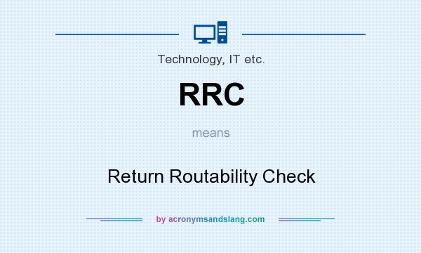 What does RRC mean? It stands for Return Routability Check