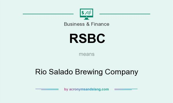 What does RSBC mean? It stands for Rio Salado Brewing Company