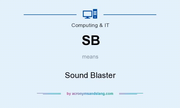 What does SB mean? It stands for Sound Blaster