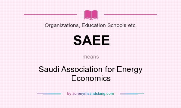 What does SAEE mean? It stands for Saudi Association for Energy Economics