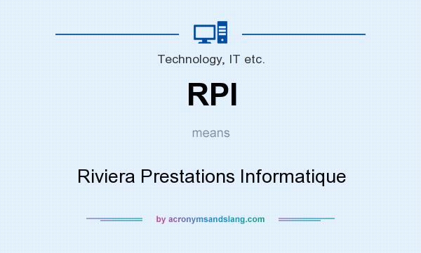 What does RPI mean? It stands for Riviera Prestations Informatique