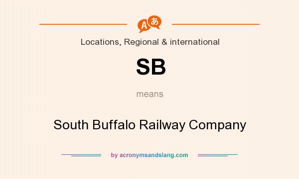 What does SB mean? It stands for South Buffalo Railway Company