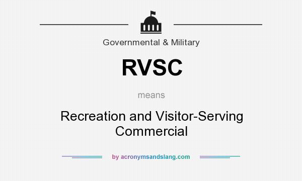 What does RVSC mean? It stands for Recreation and Visitor-Serving Commercial