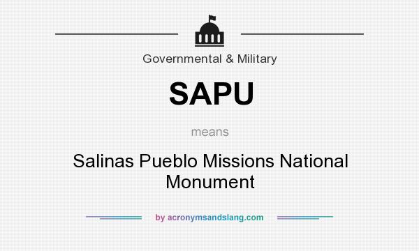 What does SAPU mean? It stands for Salinas Pueblo Missions National Monument