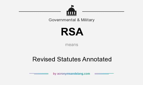 What does RSA mean? It stands for Revised Statutes Annotated