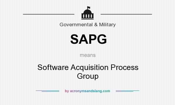 What does SAPG mean? It stands for Software Acquisition Process Group