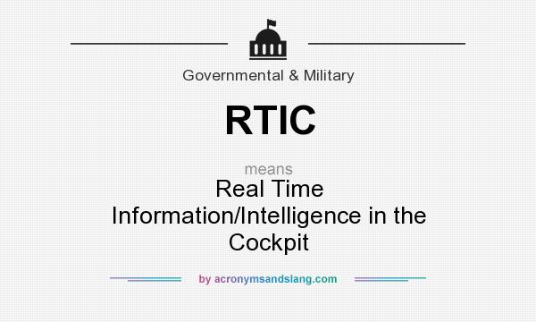 What does RTIC mean? It stands for Real Time Information/Intelligence in the Cockpit