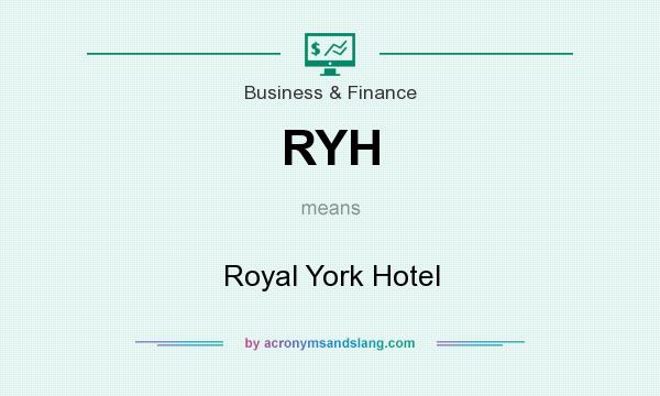 What does RYH mean? It stands for Royal York Hotel