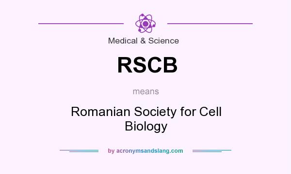 What does RSCB mean? It stands for Romanian Society for Cell Biology