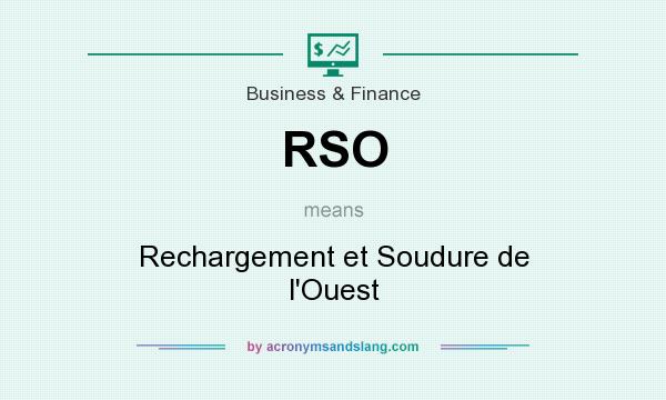 What does RSO mean? It stands for Rechargement et Soudure de l`Ouest