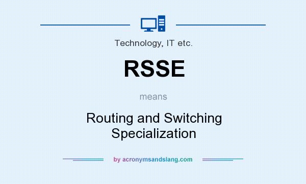 What does RSSE mean? It stands for Routing and Switching Specialization