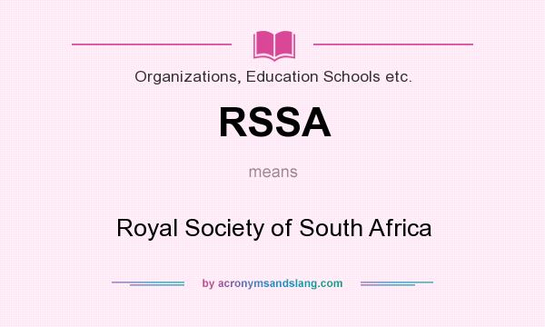 What does RSSA mean? It stands for Royal Society of South Africa