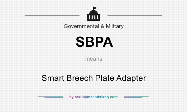 What does SBPA mean? It stands for Smart Breech Plate Adapter