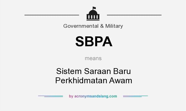 What does SBPA mean? It stands for Sistem Saraan Baru Perkhidmatan Awam